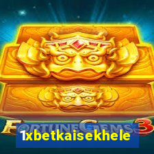 1xbetkaisekhele