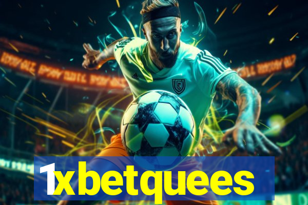 1xbetquees