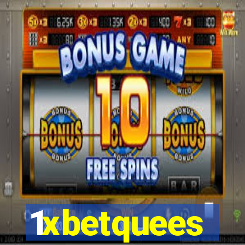 1xbetquees