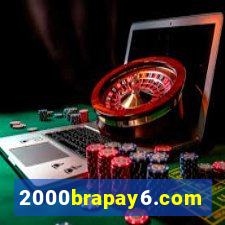 2000brapay6.com
