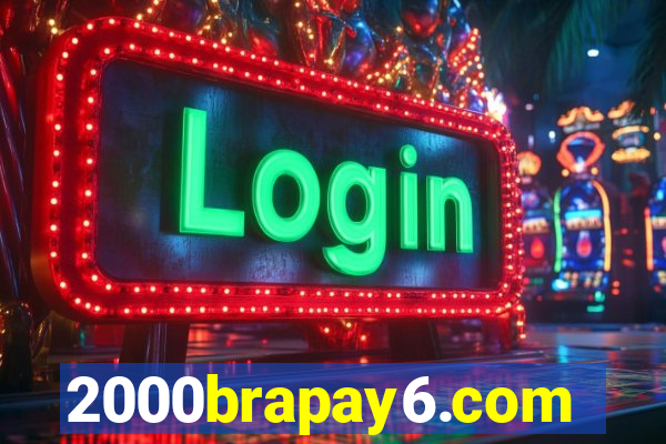 2000brapay6.com