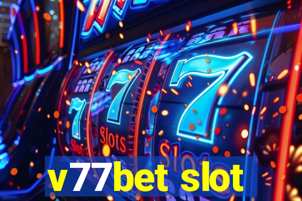 v77bet slot