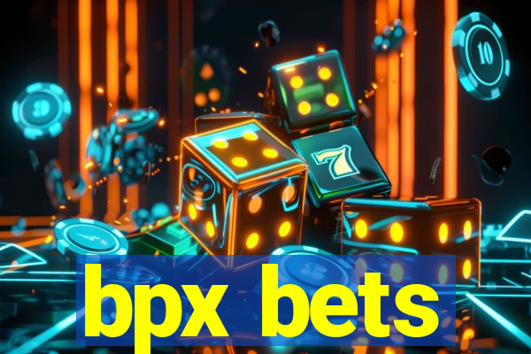 bpx bets