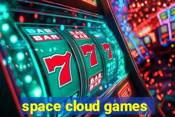 space cloud games