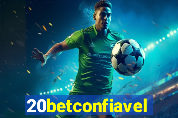 20betconfiavel