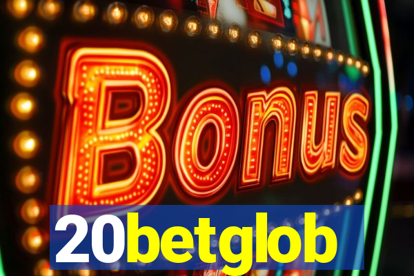 20betglob