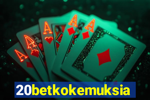 20betkokemuksia