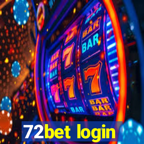 72bet login
