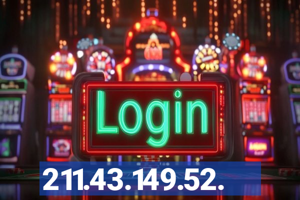 211.43.149.52.