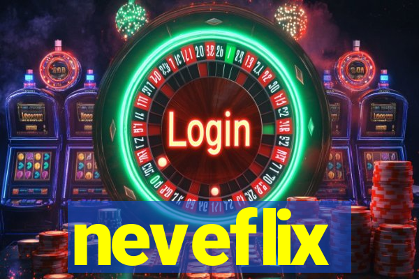 neveflix