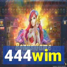 444wim