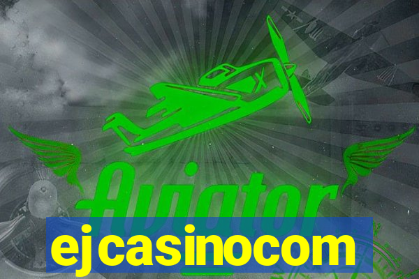 ejcasinocom