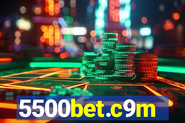 5500bet.c9m