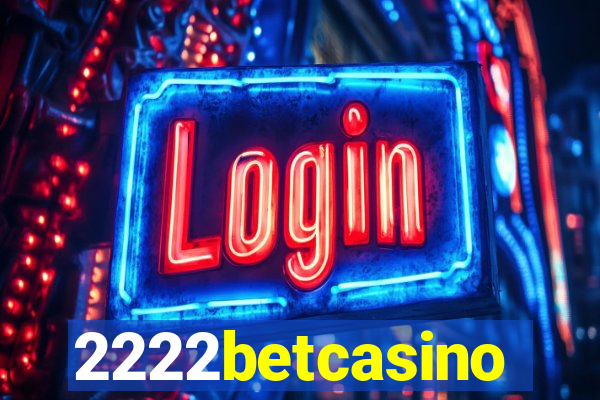 2222betcasino