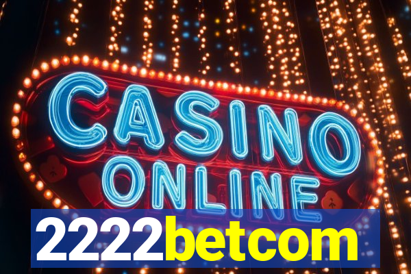 2222betcom