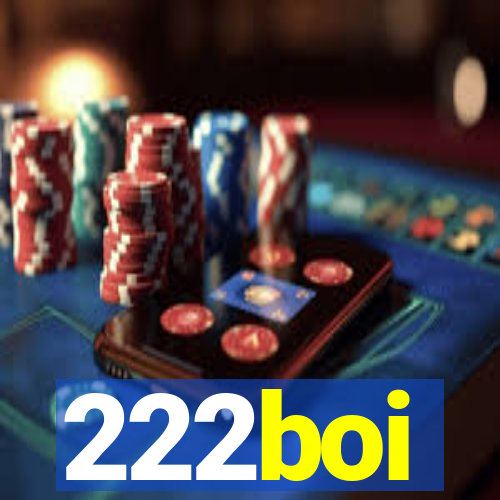 222boi