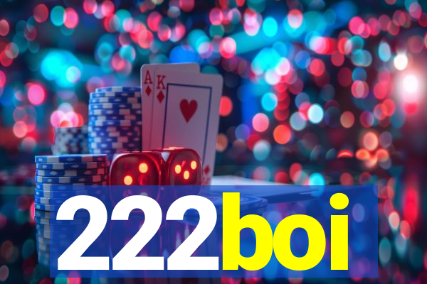 222boi
