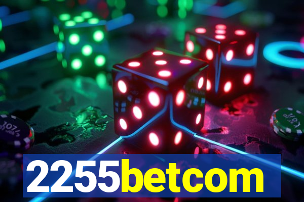 2255betcom