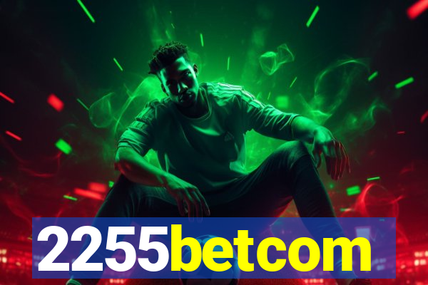 2255betcom