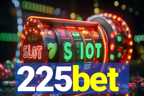 225bet
