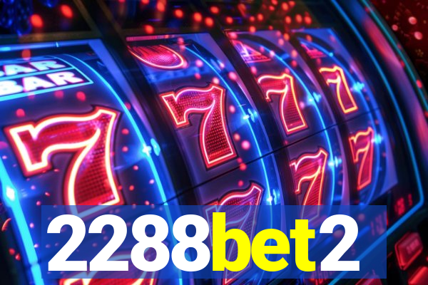 2288bet2