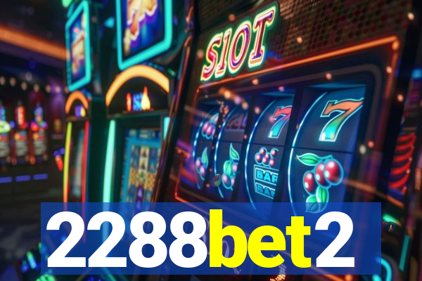 2288bet2