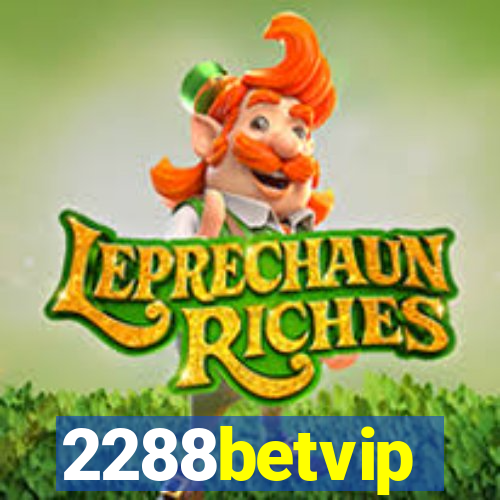2288betvip
