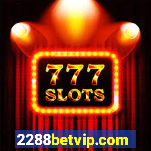 2288betvip.com