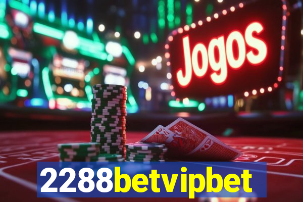 2288betvipbet