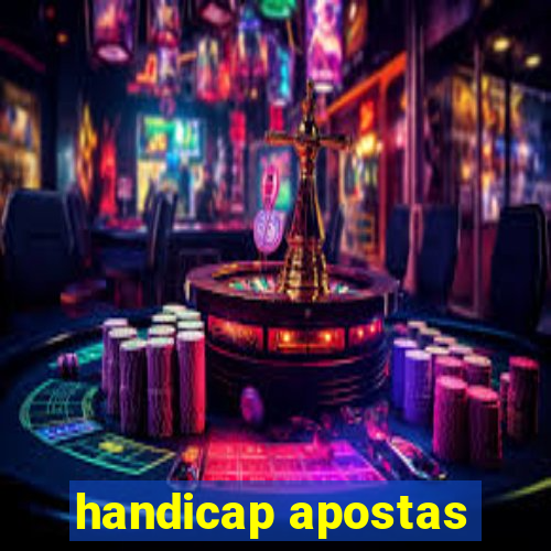 handicap apostas