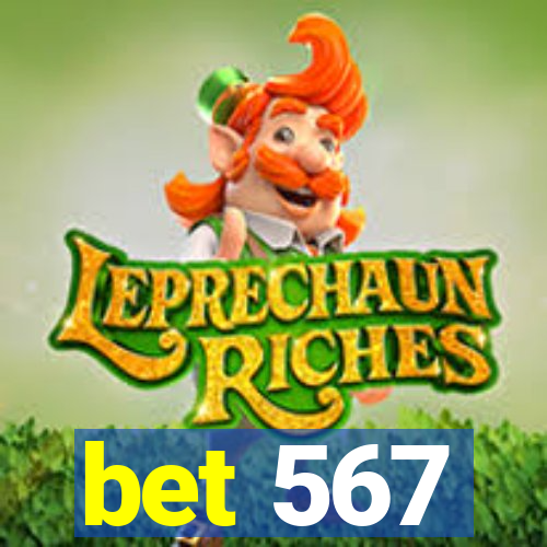 bet 567