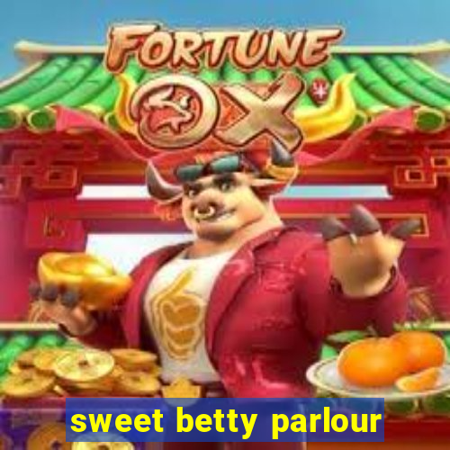 sweet betty parlour