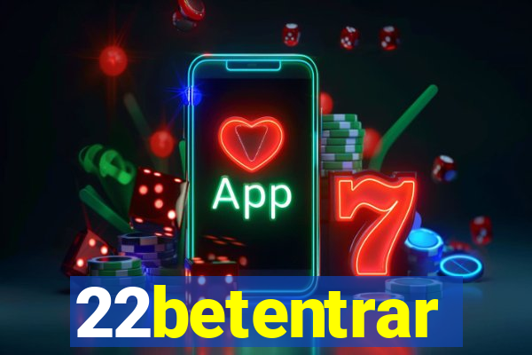 22betentrar