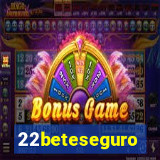 22beteseguro
