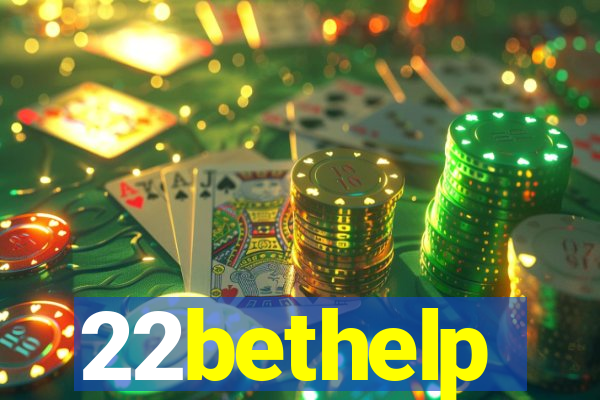 22bethelp