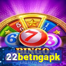 22betngapk