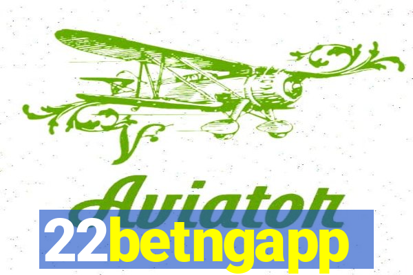 22betngapp
