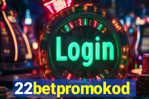 22betpromokod