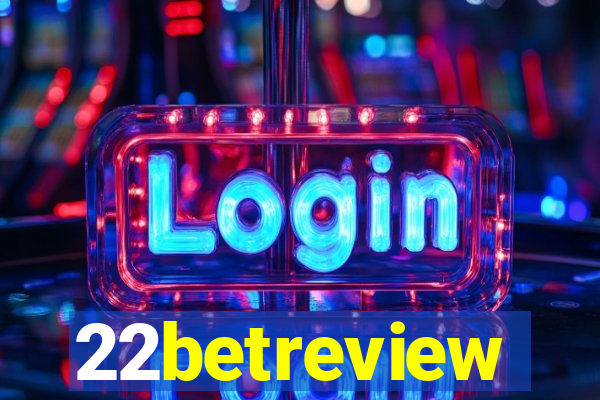 22betreview