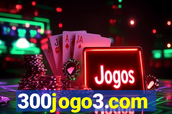 300jogo3.com