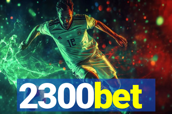 2300bet