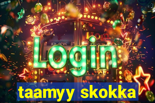 taamyy skokka