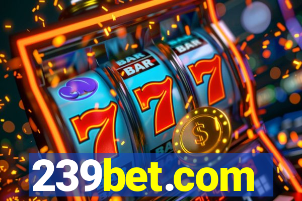 239bet.com