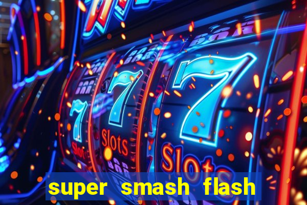 super smash flash 2 v0 8