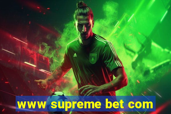 www supreme bet com