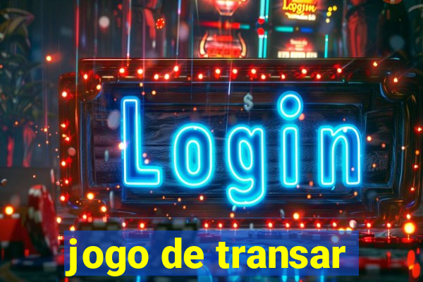 jogo de transar