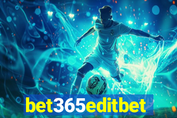 bet365editbet