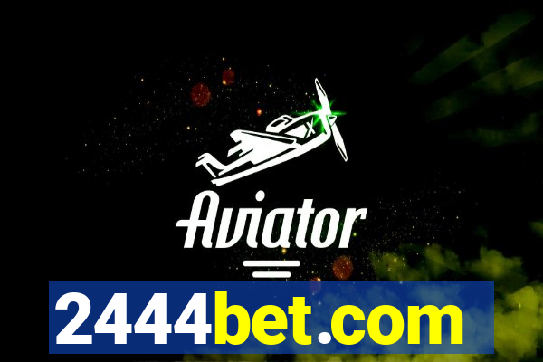 2444bet.com