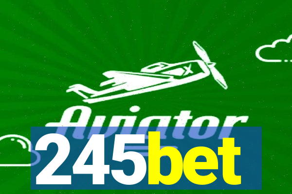245bet