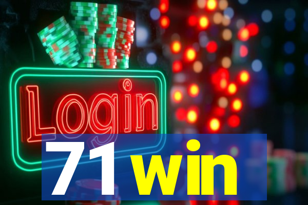 71 win